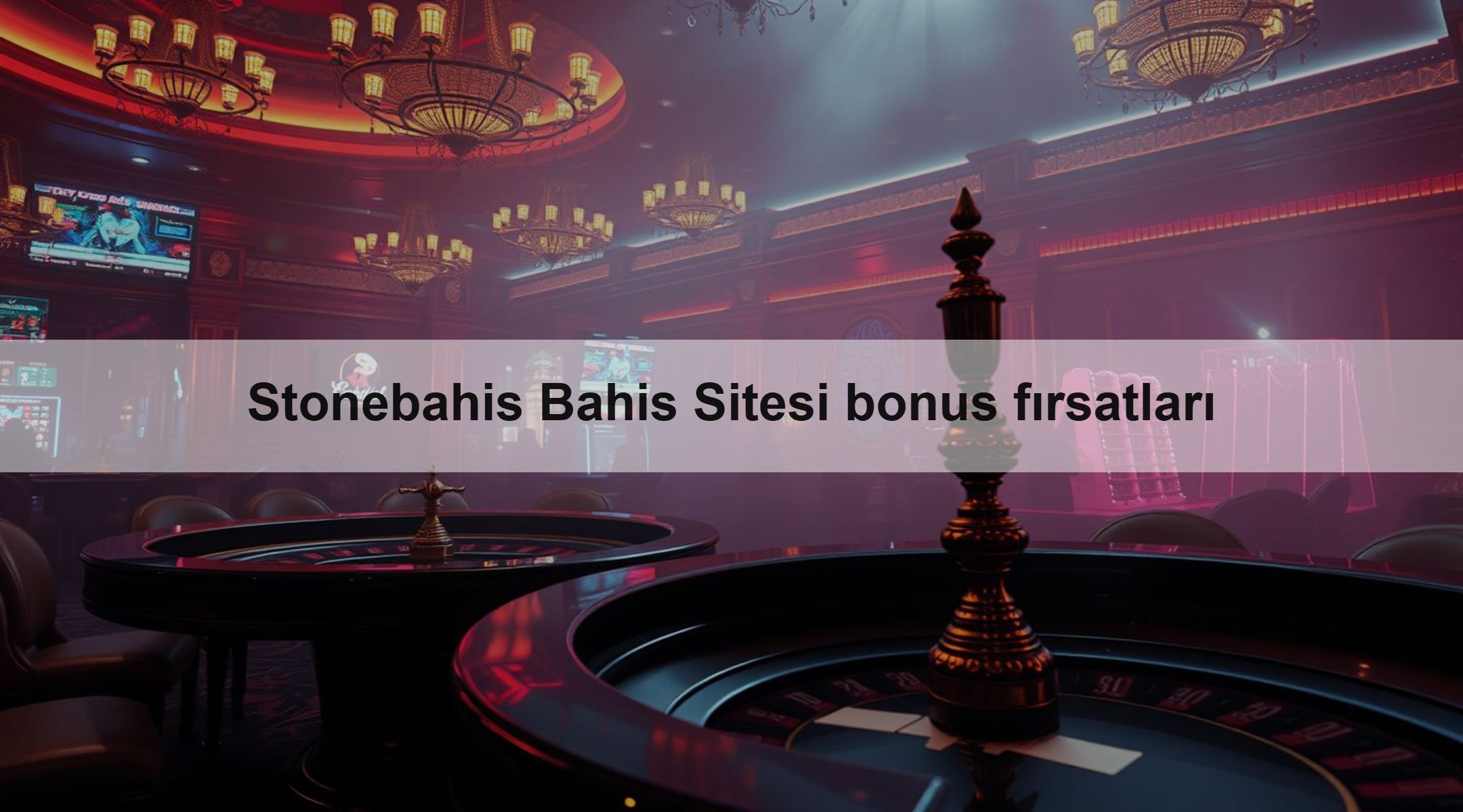 Stonebahis Sitesi bonus fırsatları 1 Stonebahis Bahis Sitesi bonus fırsatları